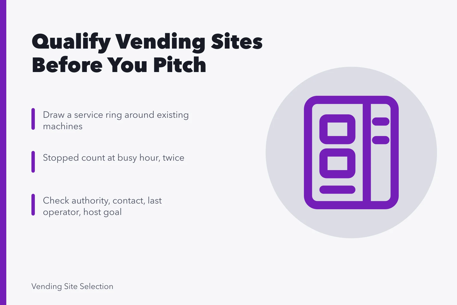 Vending site selection steps: service ring, stopped count, host qualification. How to analyze vending machine locations before you pitch a host
