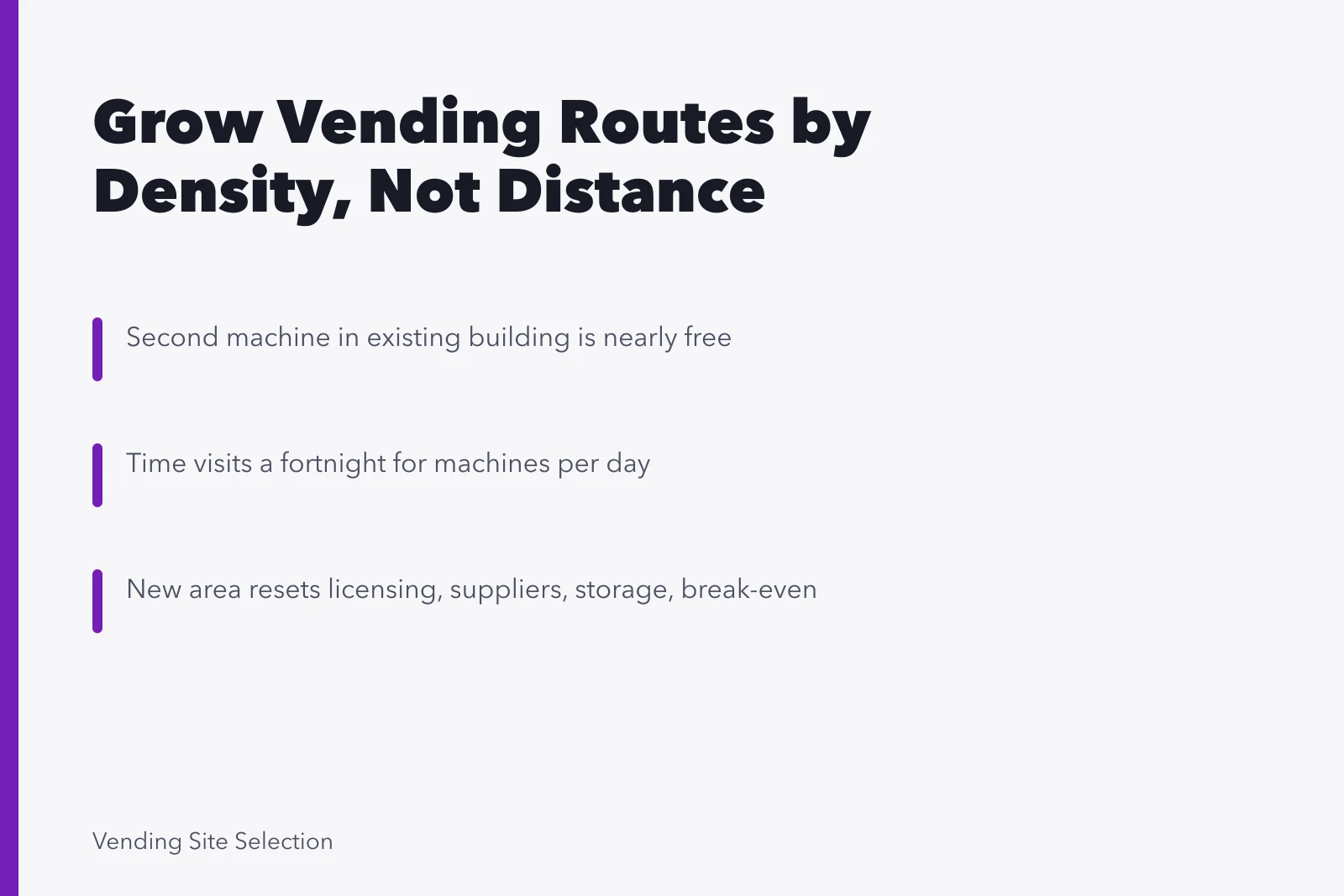 Vending route expansion card: density first, measure capacity, new area costs. How to think about vending machine expansion