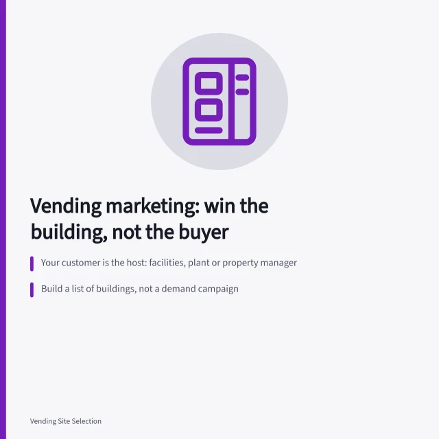 Vending site selection: counting people at a host building. 9 things worth knowing about vending machine marketing